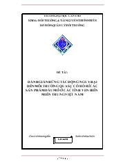 Đánh giá những tác động nguy hại đến môi trường qua sự cố rò rỉ các sản phẩm dầu mỏ ở các tỉnh ven biển miền Trung Việt Nam