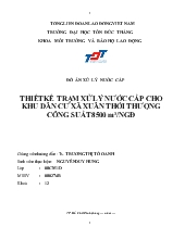 Thiết kế trạm xử lý nước cấp cho khu dân cư xã xuân thới thượng công suất 8500 m3ngày đêm