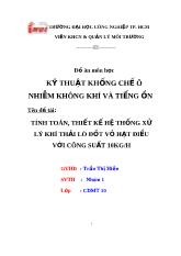 Đề tài Tính toán, thiết kế hệ thống xử lý khí thải lò đốt vỏ hạt điều với công suất 10kg/h