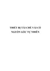 Thiết bị tái chế vải có nguồn gốc tự nhiên