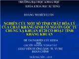 Nghiên cứu một số tính chất hóa lý của chất kháng sinh có nguồn gốc từ chủng xạ khuẩn HT28 có hoạt tính kháng khuẩn