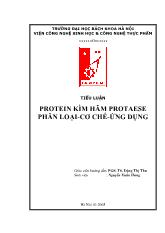 Protein kìm hãm Protaese phân loại - Cơ chế - ứng dụng