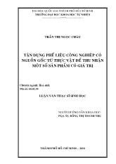 Tận dụng phế liệu công nghiệp có nguồn gốc thực vật để thu nhận một số sản phẩm có giá trị