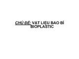 Vật liệu bao bì bioplastic