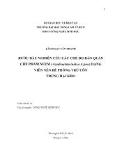 Bước đầu nghiên cứu các chế độ bảo quản chế phẩm neem (Azadirachta indica A.juss) dạng viên nén để phòng trị côn trùng kho
