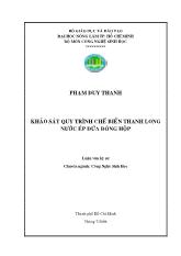 Khảo sát quy trình chế biến thanh long nước ép dứa đóng hộp