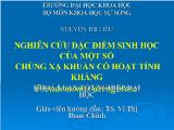 Nghiên cứu đặc điểm sinh học của một số chủng xạ khuẩn có hoạt tính kháng Pseudomonas aeruginosa
