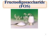 Fructooligosaccharide (FOS)