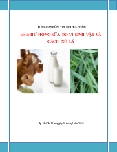 Hư hỏng sữa do vi sinh vật và cách xử lý