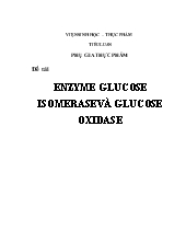 Tìm hiểu enzyme glucose iomerase và enzyme glucose oxidase