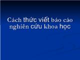 Cách thức viết Báo cáo khoa học đặc biệt là Báo cáo ngành xã hội học