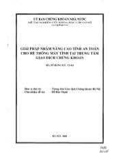 Giải pháp nhằm nâng cao tính an toàn cho hệ thống máy tính tại trung tâm giao dịch chứng khoán