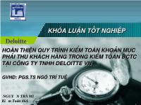 Đề tài Hoàn thiện quy trình kiểm toán mục phải thu khách hàng trong kiểm toán tài chính tại công ty TNHH Deloitte Việt Nam