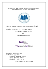 Nghiên cứu kinh nghiệm Kinh doanh quốc tế của một công ty đa quốc gia thuộc lĩnh vực giao nhận - Tập đoàn FedEx