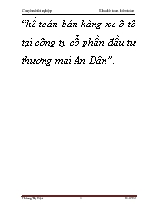 Chuyên đề Kế toán bán hàng xe ô tô tại công ty cổ phần đầu tư thương mại An Dân