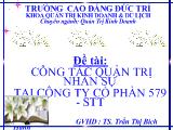 Công tác quản trị nhân sự tại Công ty cổ phần 579 – STT