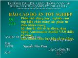 Đề tài Phân tích động học, nghiên cứu tìm hiểu chức năng các phần tử điều khiển trong bộ chuyển đổi số tự động, ứng dụng Automation Studio V5.0 thiết kế mạch điều khiển thủy lực hộp số tự động