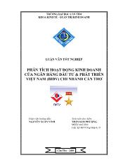 Đề tài Phân tích tình hình hoạt động kinh doanh của BIDV chi nhánh Cần Thơ
