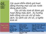 Đề tài Các quan điểm đánh giá hoạt động thương mại của các nước đang phát triển.Các chỉ tiêu kinh tế đánh giá hoạt động mậu dịch - Xu hướng biến động của các chỉ số mậu dịch