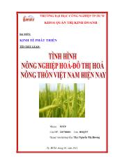Đề tài Tình hình nông nghiệp hóa - Đô thị hóa nông thôn Việt Nam hiện nay