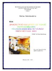 Đề tài Áp dụng 7p để giải quyết các vấn đề trong marketing của ngân hàng đầu tư và phát triển Việt Nam - Bidv