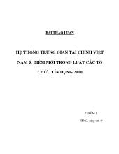 Đề tài Hệ thống trung gian tài chính Việt Nam và Điểm mới trong Luật các tổ chức tín dụng 2010