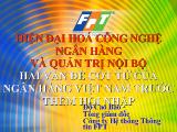 Đề tài Hiện đại hóa công nghệ ngân hàng và quản trị Nội bộ - Hai vấn đề cốt tử của ngân hàng Việt Nam trước thềm hội nhập