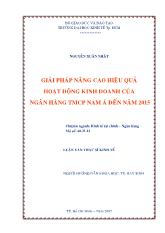 Luận văn Thạc sĩ kinh tế giải pháp nâng cao hiệu quả hoạt động kinh doanh của ngân hàng thương mại cổ phần Nam Á đến năm 2015