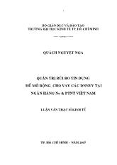 Đề tài Quản trị rủi ro tín dụng để mở rộng cho vay các doanh nghiệp vừa và nhỏ tại ngân hàng nông nghiệp và phát triển nông thôn Việt Nam