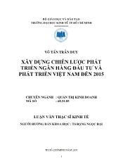 Đề tài Xây dựng chiến lược phát triển ngân hàng đầu tư và phát triển Việt Nam đến năm 2015