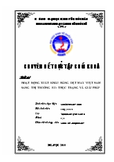 Đề tài Hoạt động xuất khẩu hàng dệt may Việt Nam sang thị trường EU: Thực trạng và giải pháp