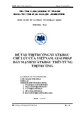 Đề tài Thị trường xuất khẩu chủ lực của Việt Nam, giải pháp đẩy mạnh xuất khẩu trên từng thị trường