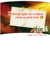 Đề tài Thuyết trình Phòng ngừa rủi ro bằng công cụ phái sinh