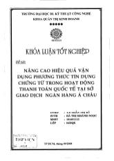 Khóa luận Nâng cao hiệu quả vận dụng phương thức tín dụng chứng từ trong hoạt động thanh toán quốc tế tại sở giao dịch ngân hàng Á Châu