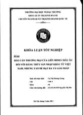Khóa luận Rào cản thương mại của liên minh châu Âu đối với hàng thủy sản nhập khẩu từ Việt Nam. Những vấn đề đặt ra và giải pháp
