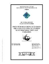 Luận văn Phân tích hoạt động xuất khẩu thủy sản của công ty cổ phần xuất nhập khẩu thủy sản Caseamex