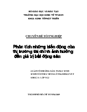 Đề tài Phân tích những biến động của thị trường tài chính ảnh hưởng đến giá trị bất động sản