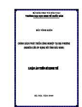 Luận án Chính sách phát triển công nghiệp tại địa phương, nghiên cứu áp dụng với tỉnh Bắc Ninh