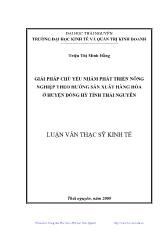 Luận văn Giải pháp chủ yếu nhằm phát triển nông nghiệp theo hướng sản xuất hàng hóa ở huyện Đồng Hỷ, tỉnh Thái Nguyên