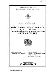 Luận văn Phân tích hiệu quả kinh doanh của dịch vụ thẻ ATM tại ngân hàng ngoại thương chi nhánh Cần Thơ