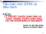 Tiểu luận Lý thuyết chuỗi cung ứng và thực trạng chuỗi cung ứng tại tập đoàn bán lẻ walmart