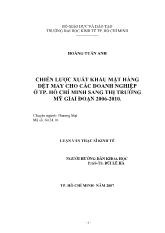 Đề tài Chiến lược xuất khẩu mặt hàng dệt may cho các doanh nghiệp ở TP Hồ Chí Minh sang thị trường Mỹ giai đoạn 2006 - 2010
