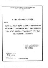 Luận văn Đánh giá hoạt động sản xuất kinh doanh và đề xuất chiến lược phát triển trong giai đoạn 2009-2014 của công ty cổ phần trang trí đá Vĩnh Cửu