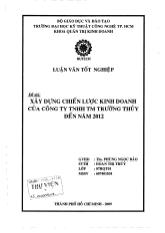 Xây dựng chiến lược kinh doanh của công ty TNHH thương mại Trường Thủy đến năm 2012