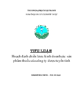 Đề tài Hoạch định chiến lược kinh doanh các sản phẩm thuốc của công ty dược tuyến tỉnh - Dược Hậu Giang