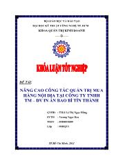 Đề tài Nâng cao công tác quản trị mua hàng nội địa tại công ty tnhh thương mại - Dịch vụ in ấn bao bì tín thành