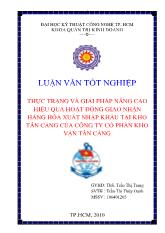 Đề tài Thực trạng và giải pháp nhằm nâng cao hiệu qủa hoạt động giao nhận hàng hóa xuất nhập khẩu tại kho Tân Cảng của Công Ty Cổ Phần Kho Vận Tân Cảng