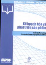 Tài liệu quản trị hành chính nhân sự - Kế hoach và phát triển sản phẩm
