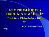 Lymphom không hodgkin người lớn dịch tễ - Chẩn đoán - điều trị
