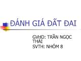 Những thuận lợi và bất lợi của phương pháp đánh giá đất đai song song và đánh giá đất đai hai giai đoạn